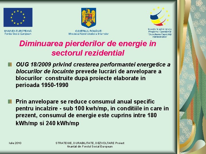 Diminuarea pierderilor de energie in sectorul rezidential OUG 18/2009 privind cresterea performantei energetice a