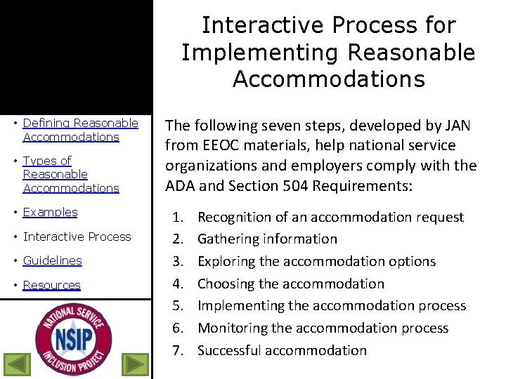 Interactive Process for Implementing Reasonable Accommodations • Defining Reasonable Accommodations • Types of Reasonable