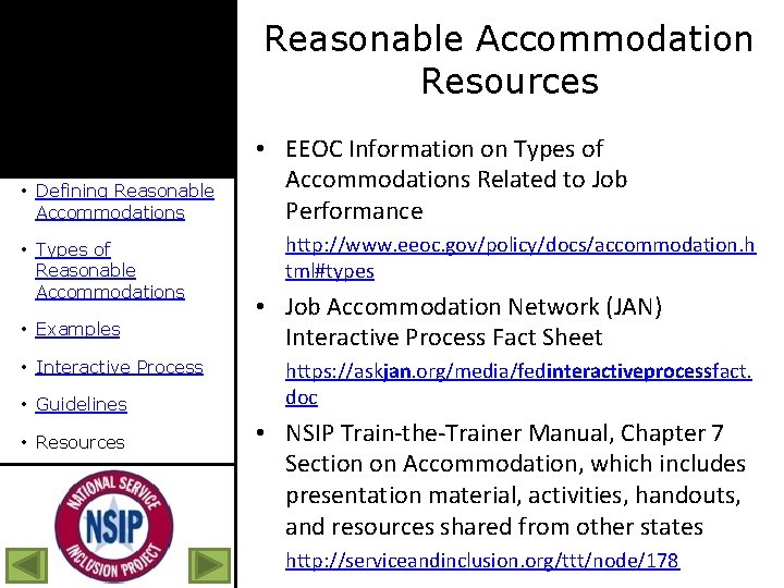 Reasonable Accommodation Resources • Defining Reasonable Accommodations • Types of Reasonable Accommodations • Examples