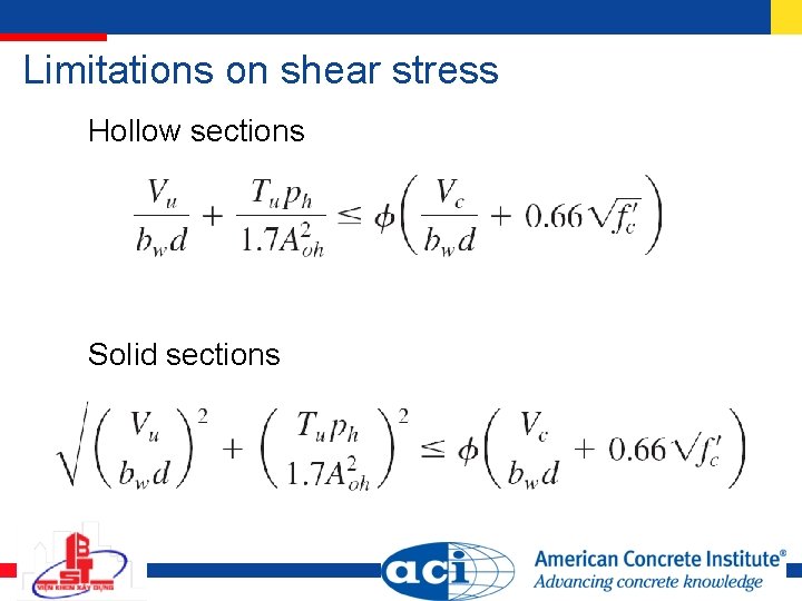 Limitations on shear stress Hollow sections Solid sections 