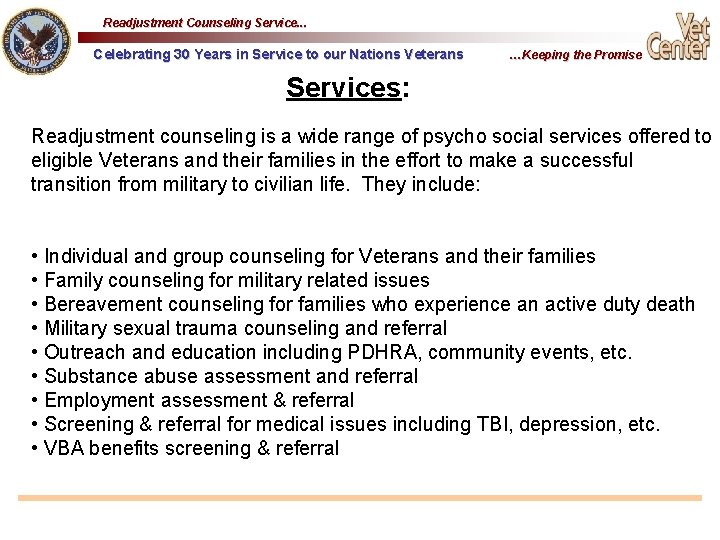 Readjustment Counseling Service. . . Celebrating 30 Years in Service to our Nations Veterans