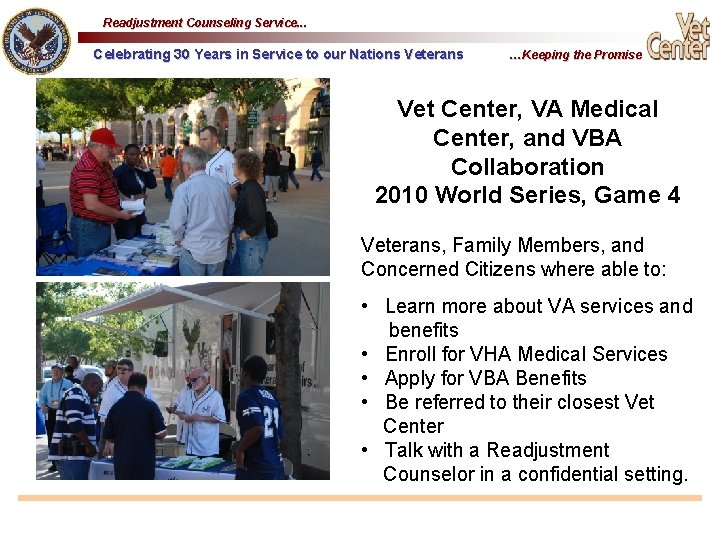 Readjustment Counseling Service. . . Celebrating 30 Years in Service to our Nations Veterans