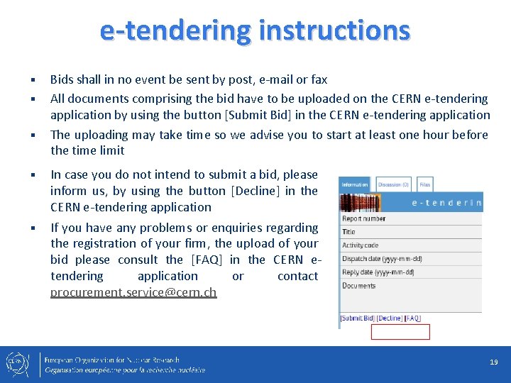 e-tendering instructions § § § Bids shall in no event be sent by post,