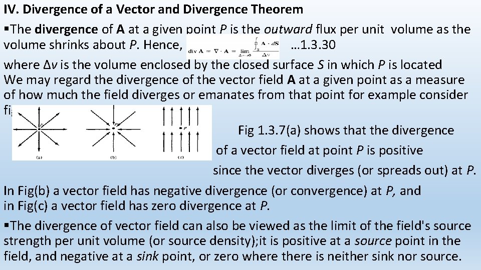 IV. Divergence of a Vector and Divergence Theorem §The divergence of A at a