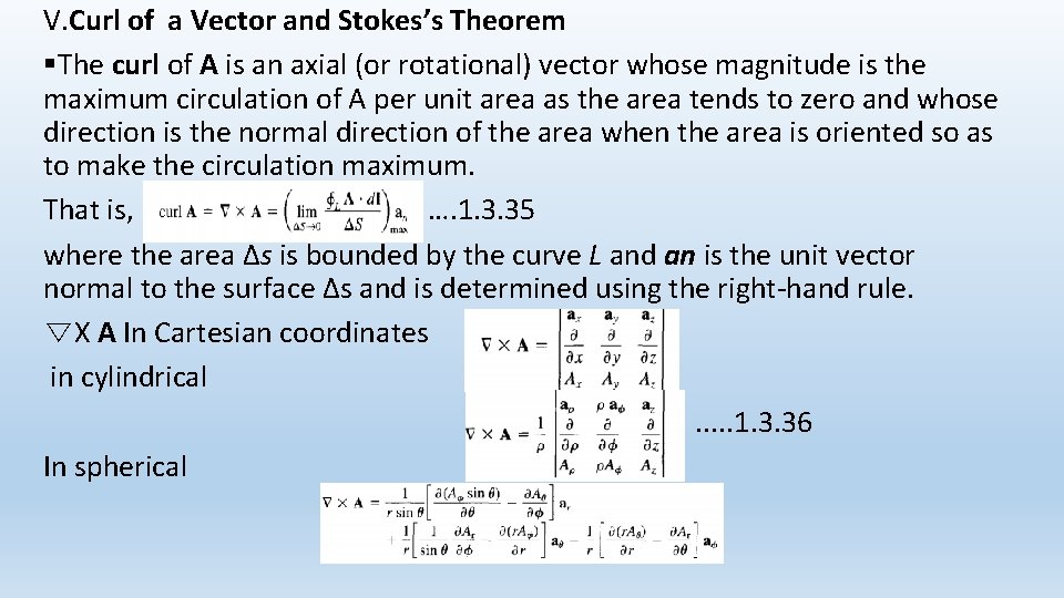 V. Curl of a Vector and Stokes’s Theorem §The curl of A is an