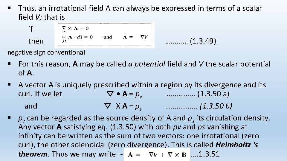 § Thus, an irrotational field A can always be expressed in terms of a