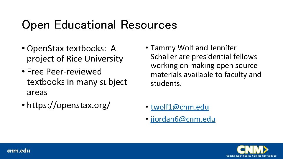 Open Educational Resources • Open. Stax textbooks: A project of Rice University • Free