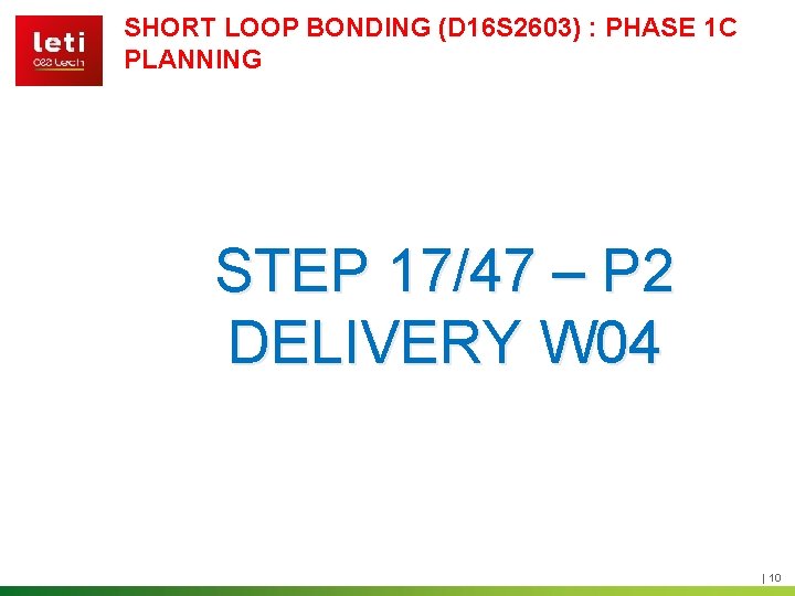 SHORT LOOP BONDING (D 16 S 2603) : PHASE 1 C PLANNING STEP 17/47