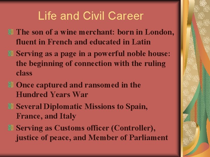 Life and Civil Career The son of a wine merchant: born in London, fluent