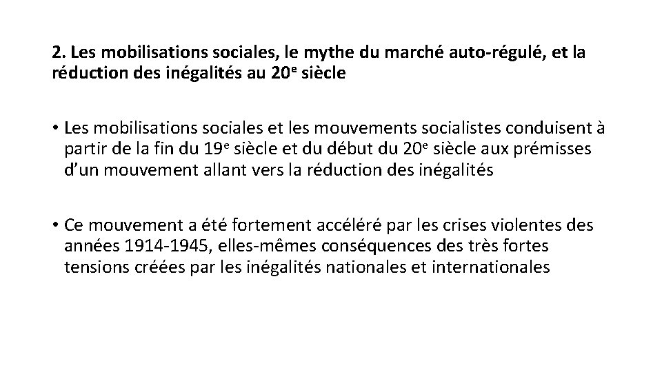 2. Les mobilisations sociales, le mythe du marché auto-régulé, et la réduction des inégalités