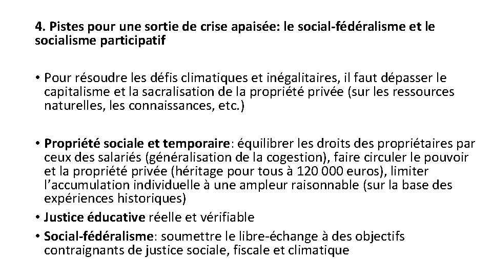 4. Pistes pour une sortie de crise apaisée: le social-fédéralisme et le socialisme participatif