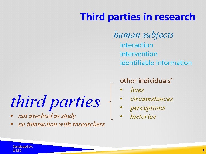 Third parties in research human subjects interaction intervention identifiable information third parties • not