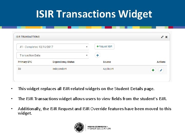 ISIR Transactions Widget • This widget replaces all ISIR-related widgets on the Student Details