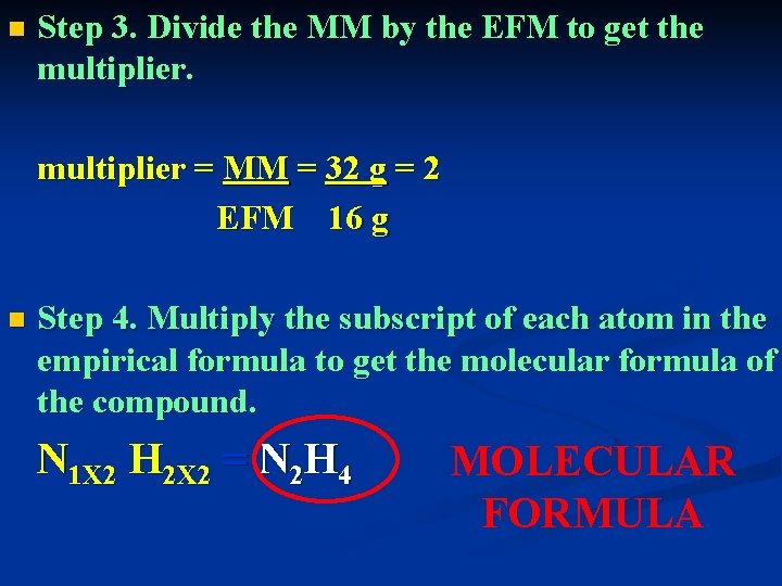 n Step 3. Divide the MM by the EFM to get the multiplier =