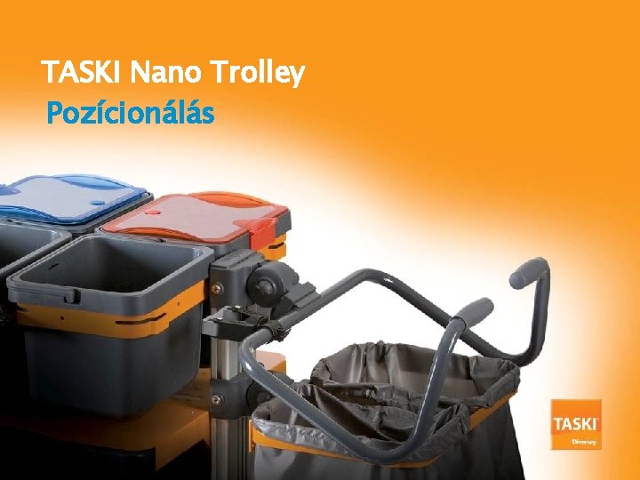 TASKI Nano Trolley Pozícionálás 