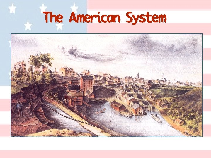 The American System 