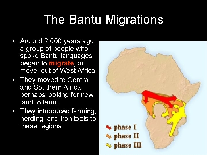 The Bantu Migrations • Around 2, 000 years ago, a group of people who