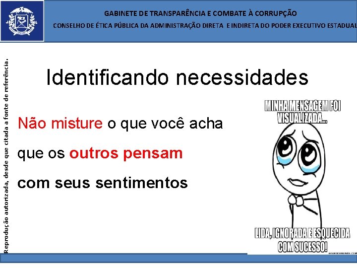  GABINETE DE TRANSPARÊNCIA E COMBATE À CORRUPÇÃO Reprodução autorizada, desde que citada a