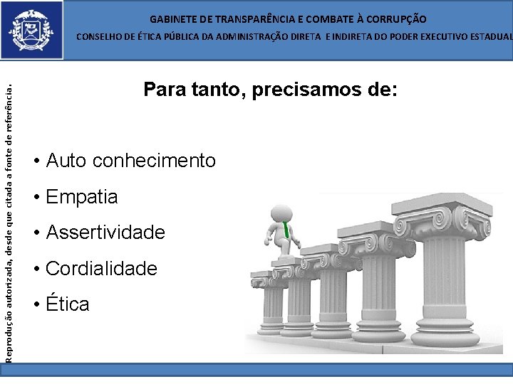  GABINETE DE TRANSPARÊNCIA E COMBATE À CORRUPÇÃO Reprodução autorizada, desde que citada a