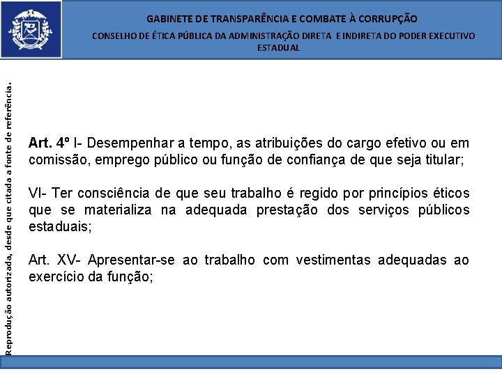 GABINETE DE TRANSPARÊNCIA E COMBATE À CORRUPÇÃO Reprodução autorizada, desde que citada a