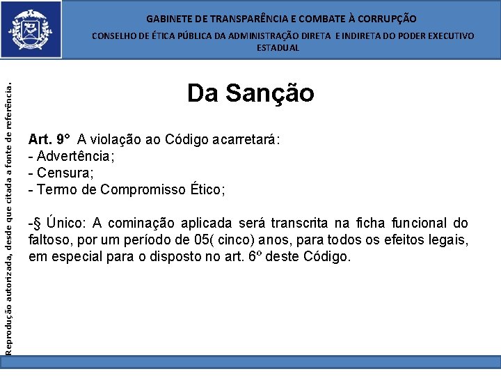  GABINETE DE TRANSPARÊNCIA E COMBATE À CORRUPÇÃO Reprodução autorizada, desde que citada a