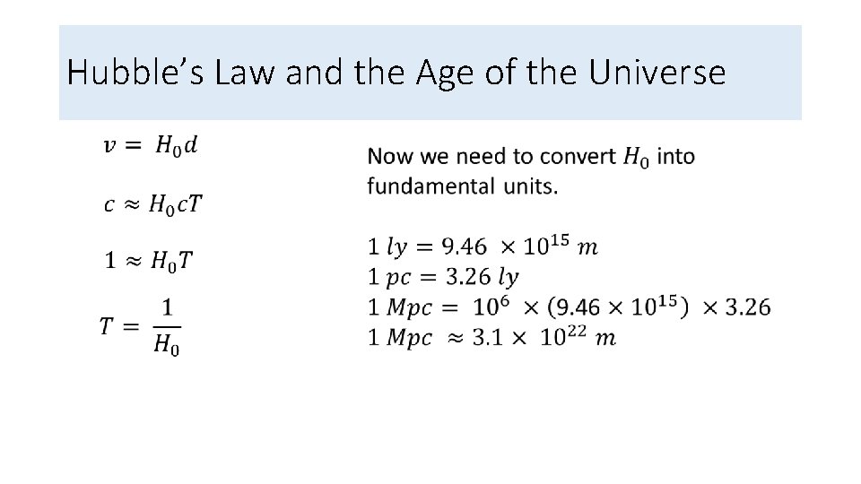 Hubble’s Law and the Age of the Universe • 