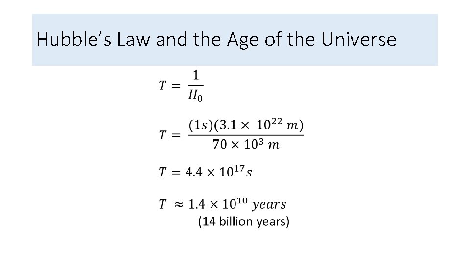 Hubble’s Law and the Age of the Universe • 