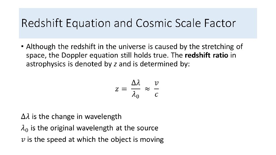 Redshift Equation and Cosmic Scale Factor • 