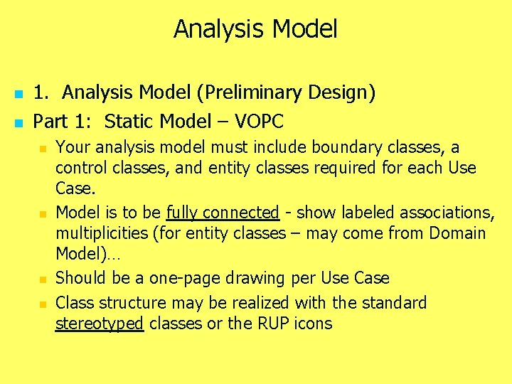 Analysis Model n n 1. Analysis Model (Preliminary Design) Part 1: Static Model –