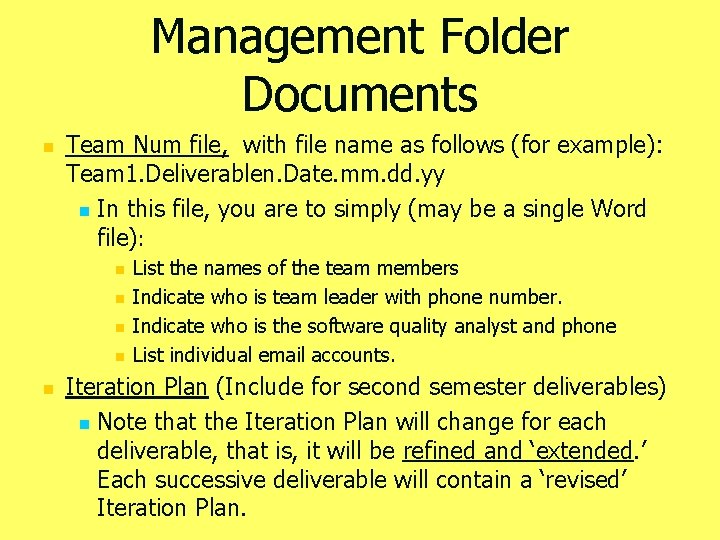 Management Folder Documents n Team Num file, with file name as follows (for example):