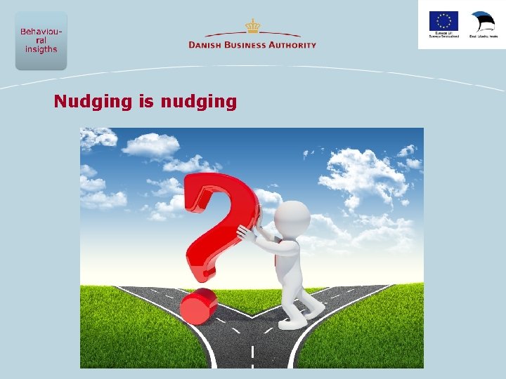 Nudging is nudging 