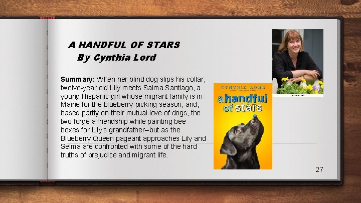 A HANDFUL OF STARS By Cynthia Lord Summary: When her blind dog slips his