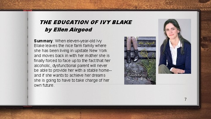 THE EDUCATION OF IVY BLAKE by Ellen Airgood Summary: When eleven-year-old Ivy Blake leaves
