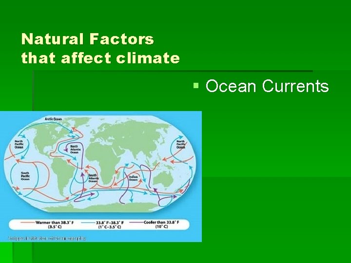 Natural Factors that affect climate § Ocean Currents 