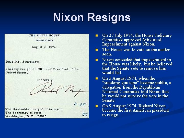 Nixon Resigns n n n On 27 July 1974, the House Judiciary Committee approved