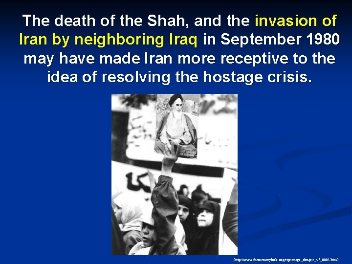 The death of the Shah, and the invasion of Iran by neighboring Iraq in