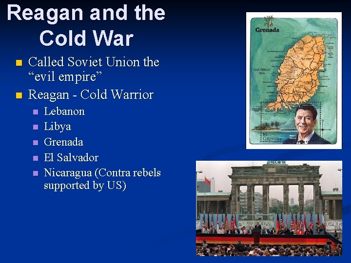 Reagan and the Cold War n n Called Soviet Union the “evil empire” Reagan