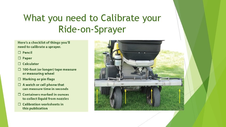 What you need to Calibrate your Ride-on-Sprayer 