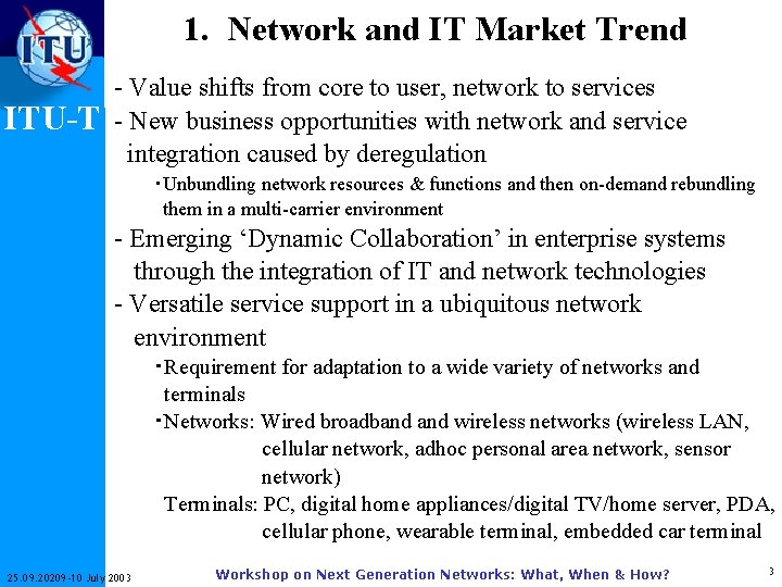 1. Network and IT Market Trend ITU-T - Value shifts from core to user,