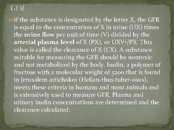 GFR if the substance is designated by the letter X, the GFR is equal