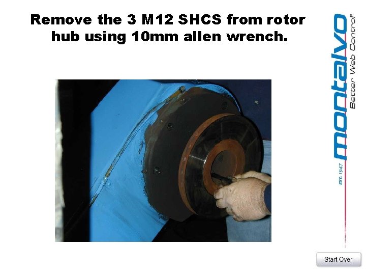 Remove the 3 M 12 SHCS from rotor hub using 10 mm allen wrench.