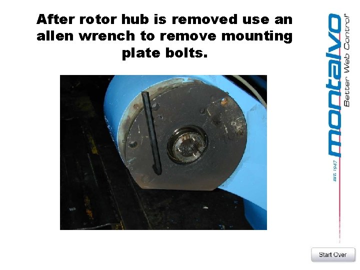 After rotor hub is removed use an allen wrench to remove mounting plate bolts.
