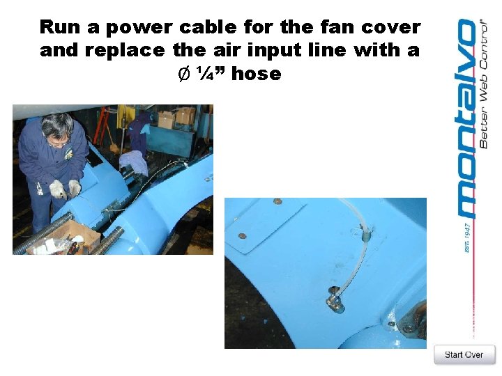 Run a power cable for the fan cover and replace the air input line