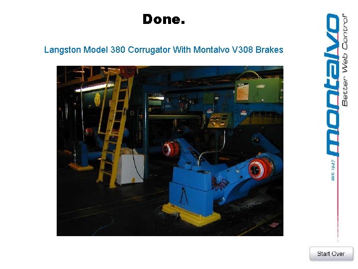 Done. Langston Model 380 Corrugator With Montalvo V 308 Brakes 