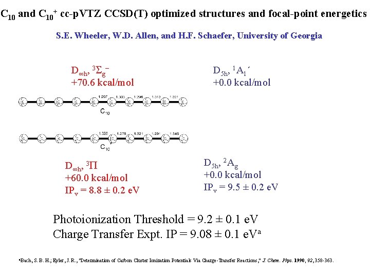 C 10 and C 10+ cc-p. VTZ CCSD(T) optimized structures and focal-point energetics S.