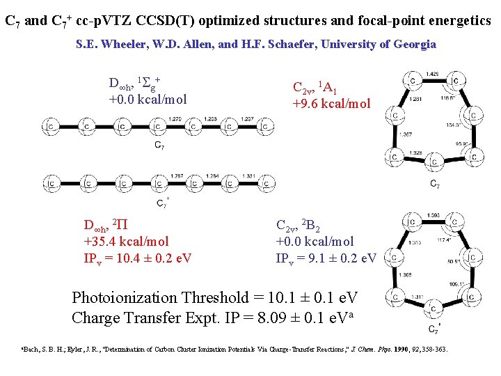 C 7 and C 7+ cc-p. VTZ CCSD(T) optimized structures and focal-point energetics S.