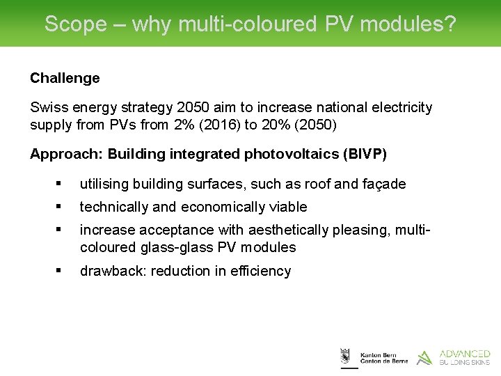 Scope – why multi-coloured PV modules? Challenge Swiss energy strategy 2050 aim to increase