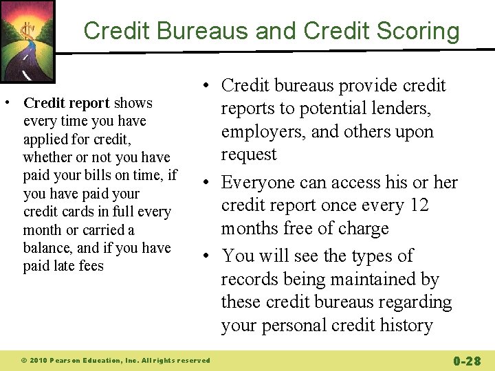 Credit Bureaus and Credit Scoring • Credit report shows every time you have applied