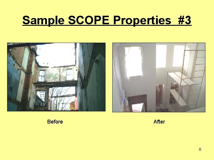 Sample SCOPE Properties #3 Before After 8 