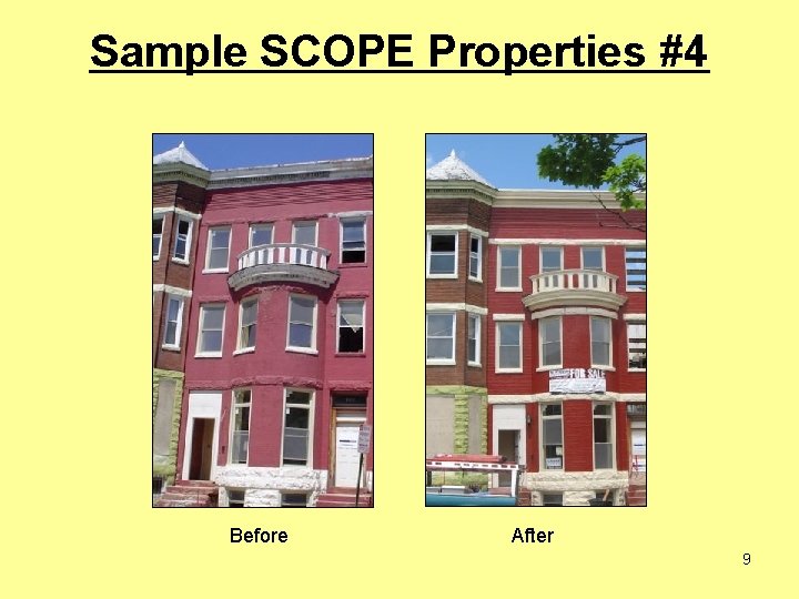 Sample SCOPE Properties #4 Before After 9 